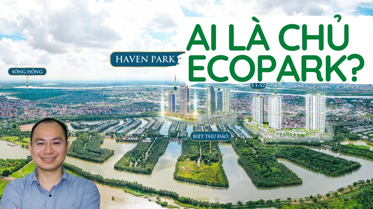 Ecopark TV | Chủ Đầu Tư Ecopark Là Ai | Khu Đô Thị TỐT NHẤT CHÂU Á 2020