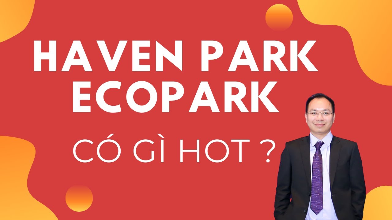Ecopark TV | Đào Tạo Dự Án Haven Park Ecopark | Công Viên Trong Đại Công Viên